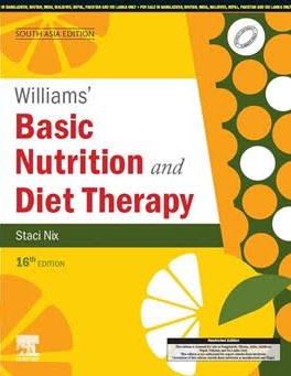 William's Basic Nutrition and Diet Therapy 16th Edition South Asia by Staci Nix